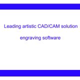Software de Grabado Tipo 3 CAD/CAM, Version 2D/3D para Aplicaciones Industriales y Artisticas