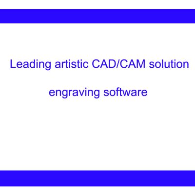 Software de Grabado Tipo 3 CAD/CAM, Version 2D/3D para Aplicaciones Industriales y Artisticas